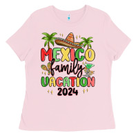 Mexico Family Vacation 2024 Ladies Tee | Teevron