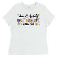 White when all else fails god doesnt Ladies Tee - MaliasSmallBusiness