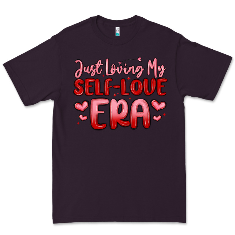 Just Loving My Self Love Era Premium Tee by MaliasSmallBusiness | Teevron