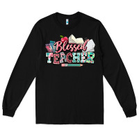 Black blessed teacher school Long Sleeve Tee - NancyCooperArtShop