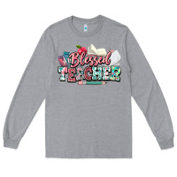 Heather Grey blessed teacher school Long Sleeve Tee - NancyCooperArtShop