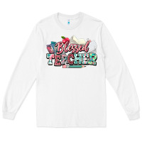 White blessed teacher school Long Sleeve Tee - NancyCooperArtShop