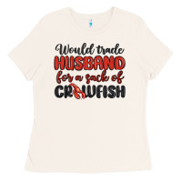 Bone would trade husband for a sack of crawfish Ladies Tee - MaliasSmallBusiness