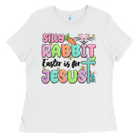 White silly rabbit easter is for jesus Ladies Tee - MaliasSmallBusiness