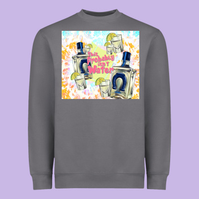 This Probably Isn't Water Heavyweight Sweatshirt Designed By Tumblerdesignbyshophia