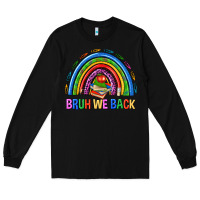 Black bruh we back Long Sleeve Tee - NancyCooperArtShop