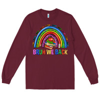 Burgundy bruh we back Long Sleeve Tee - NancyCooperArtShop