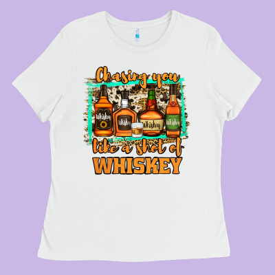 Chasing You Like A Shot Of Whiskey Ladies Tee Designed By Jasminsmagicworld