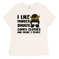 Bone i like murder shows comfy clothes and maybe 3 peop Ladies Tee - MaliasSmallBusiness