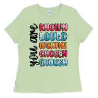 Matcha you are known loved worthy chosen enough Ladies Tee - MaliasSmallBusiness