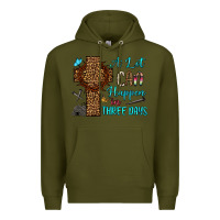 Army Green Easter Day A lot can happen in three days Premium Hoodie - OliviaCreatesArt