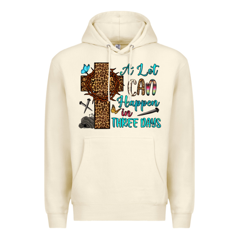 Easter Day A Lot Can Happen In Three Days Premium Hoodie by OliviaCreatesArt | Teevron