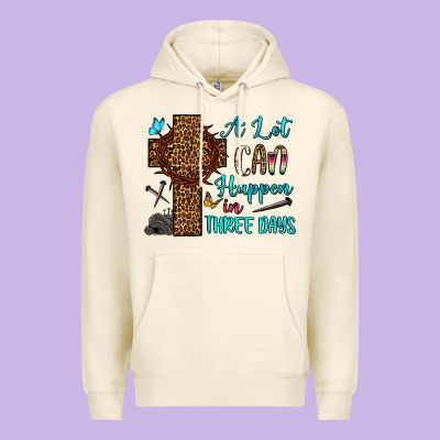 Easter Day A Lot Can Happen In Three Days Premium Hoodie Designed By Oliviacreatesart