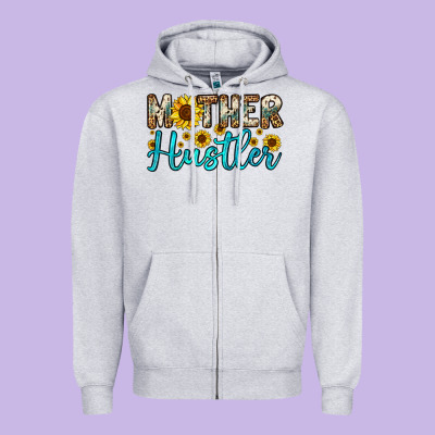 Mother Hustler Zipper Hoodie Designed By Oliviacreatesart