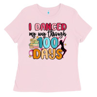 I Danced My Way Through 100 Days Ladies Tee | Teevron