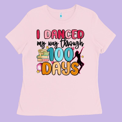 I Danced My Way Through 100 Days Ladies Tee Designed By Maliassmallbusiness