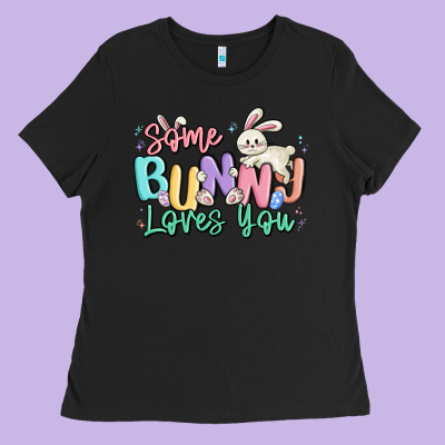 Some Bunny Loves You Easter Ladies Tee Designed By Maliassmallbusiness