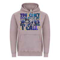 You Cant Throw Me To The Wolves They Come When I C Vintage Hoodie | Teevron