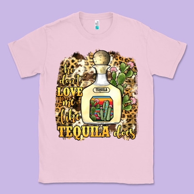 He Don't Love Me Like Tequila Does Classic Tee Designed By Jahusdesignshop