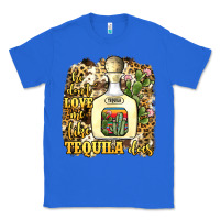 True Royal he don't love me like tequila does Classic Tee - JahusDesignShop