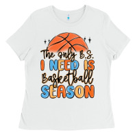 White the only b.s. i need is basketball season Ladies Tee - MaliasSmallBusiness