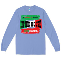 Colony Blue MY HUSBAND IS THE BOSS IN THIS HOUSE SAID NO ITALIAN EVER Long Sleeve Tee - Bettercallsaul