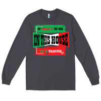Smoke MY HUSBAND IS THE BOSS IN THIS HOUSE SAID NO ITALIAN EVER Long Sleeve Tee - Bettercallsaul