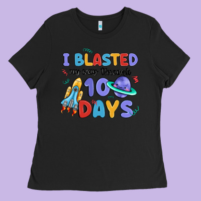 I Blasted My Way Through 100 Days Ladies Tee Designed By Maliassmallbusiness