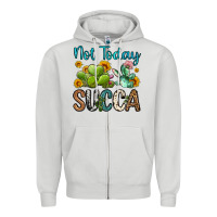 Dove Grey not today succa Zipper Hoodie - OliviaCreatesArt