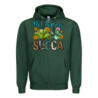 Sports Green not today succa Zipper Hoodie - OliviaCreatesArt