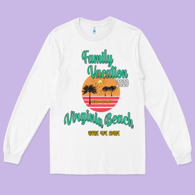Family Vacation 2020 Read Or Not Virginia Beach Here We Come Long Sleeve Tee Designed By Bettercallsaul