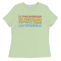 Matcha to those accustomed to privilege Ladies Tee - MaliasSmallBusiness