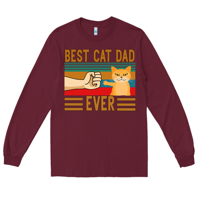 Best Cat Dad Ever Long Sleeve Tee by Bettercallsaul | Teevron