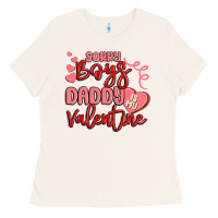 Bone sorry boys daddy is my valentine Ladies Tee - MaliasSmallBusiness