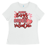 White sorry boys daddy is my valentine Ladies Tee - MaliasSmallBusiness