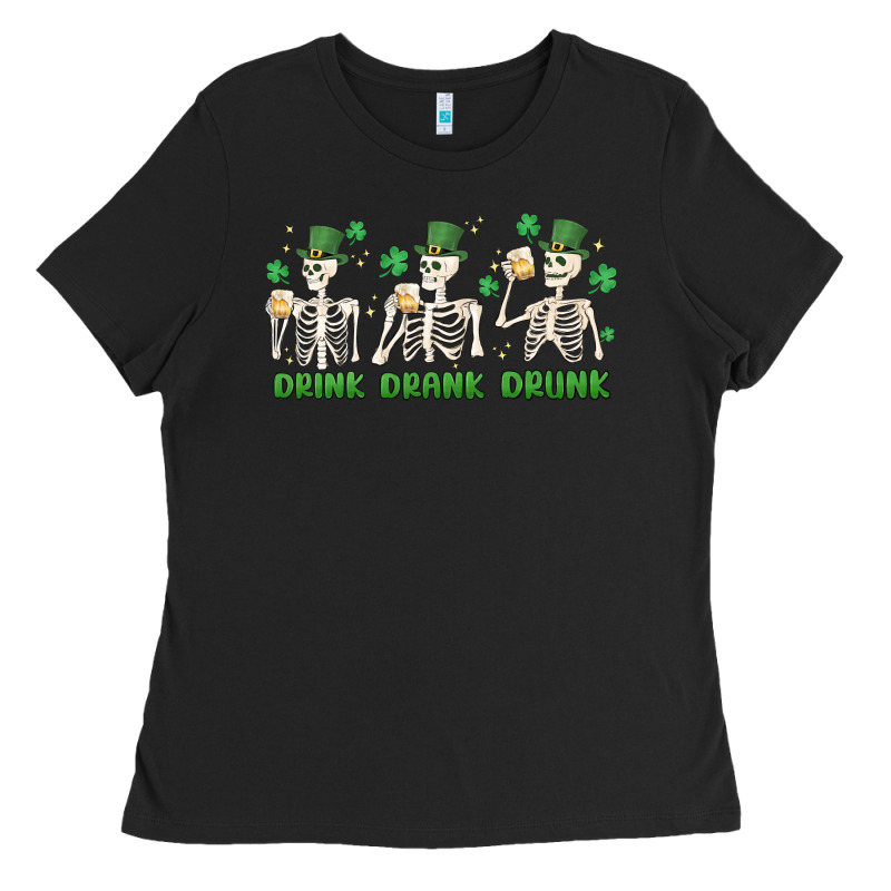 Drink Drank Drunk St. Patricks Day Skeletons Ladies Tee by MaliasSmallBusiness | Teevron