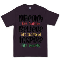 Plum dream like martin believe like thurgood inspire li Premium Tee - MaliasSmallBusiness