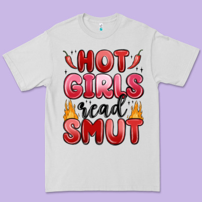 Hot Girls Read Smut Premium Tee Designed By Maliassmallbusiness