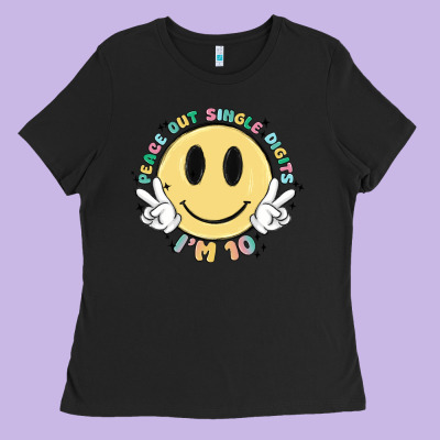 Peace Out Single Digits Im 10 Ladies Tee Designed By Maliassmallbusiness