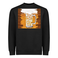 Black keep calm and drink cold beer Heavyweight Sweatshirt - TumblerDesignByShophia