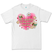White my valentine is my look boyfriend Premium Tee - MaliasSmallBusiness