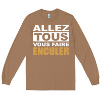 Toasted Coconut Allez Tous Vous Enculer Long Sleeve Tee - Bettercallsaul
