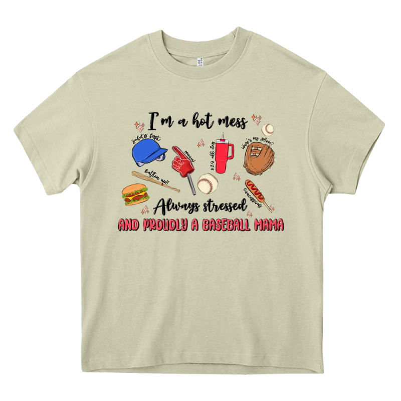 I'm A Hot Mess,always Stressed,and Proudly A Baseb Heavy Core Tee by MaliasSmallBusiness | Teevron