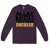 Plum Allez Tous Vous Enculer Long Sleeve Tee - Bettercallsaul