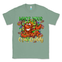 Sage Who's your craw daddy Mardi Gras Classic Tee - LillyAllenDesigns