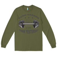 Army Green push harder Long Sleeve Tee - Bettercallsaul
