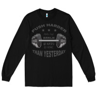 Black push harder Long Sleeve Tee - Bettercallsaul