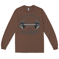 Chestnut push harder Long Sleeve Tee - Bettercallsaul