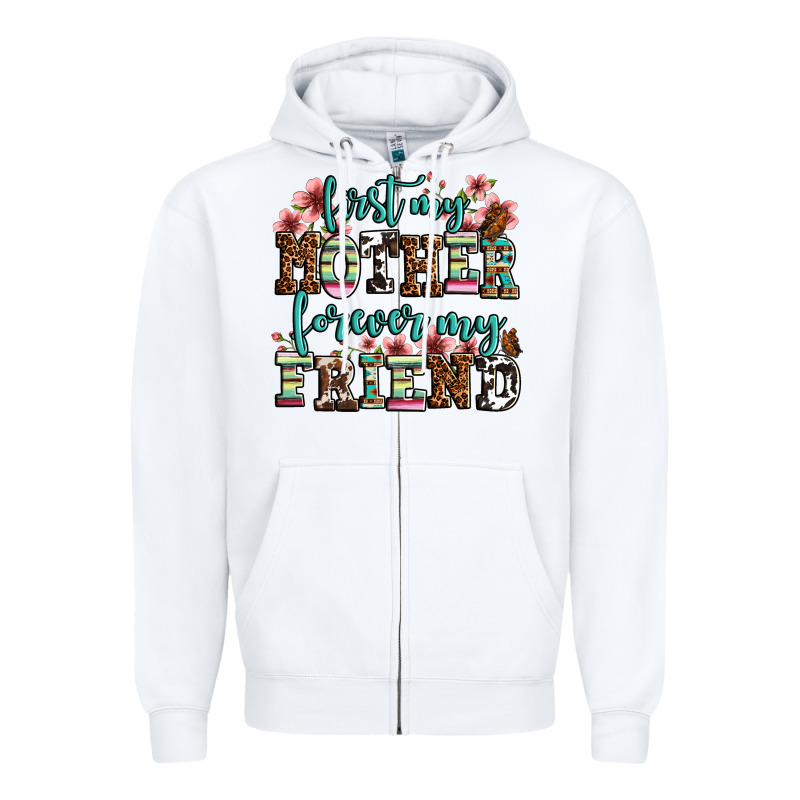 First My Mother Forever My Friend Zipper Hoodie by OliviaCreatesArt | Teevron