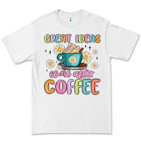 White great ideas come after coffee Premium Tee - MaliasSmallBusiness